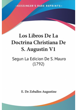 Los Libros De La Doctrina Christiana De S. Augustin V1