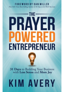 The Prayer Powered Entrepreneur