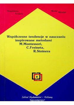 Współczesne tendencje w nauczaniu inspirowane metodami M Montessori
