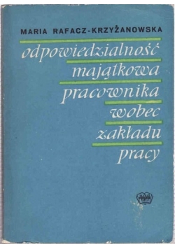 Odpowiedzialność Majątkowa Pracownika Wobec Zakład