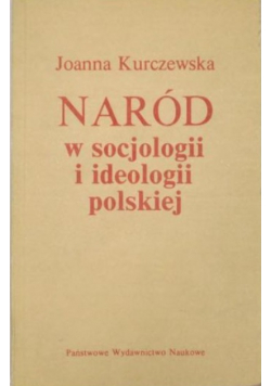 Naród w socjologii i ideologii polskiej