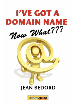 I've Got a Domain Name--Now What???
