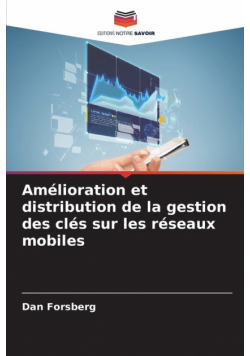 Amélioration et distribution de la gestion des clés sur les réseaux mobiles