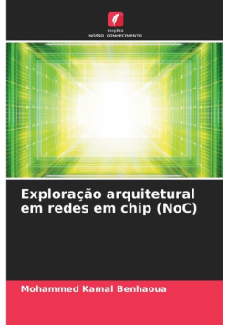 Exploração arquitetural em redes em chip (NoC)