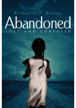 Abandoned, Lost and Confused