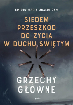 Siedem przeszkód do życia w Duchu Świętym