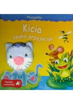 Kicia szuka przyjaciół: Naciśnij i posłuchaj