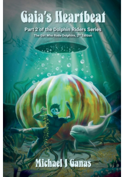 Gaia's Heartbeat - Part Two of the Dolphin Riders Series