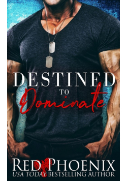 Destined to Dominate