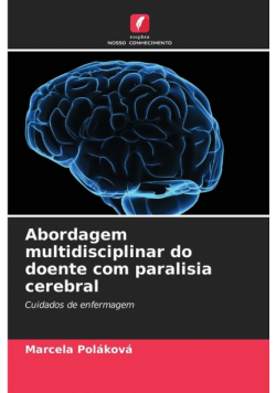 Abordagem multidisciplinar do doente com paralisia cerebral