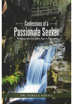 Confessions of a Passionate Seeker