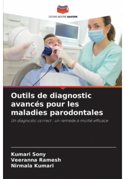 Outils de diagnostic avancés pour les maladies parodontales