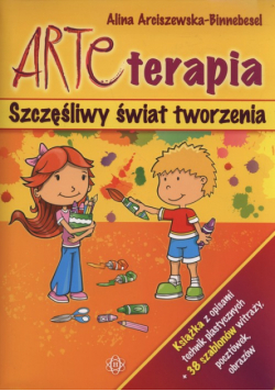 Arteterapia Szczęsliwy świat tworzenia