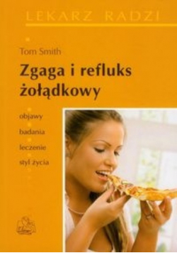 Zgaga i refluks żołądkowy