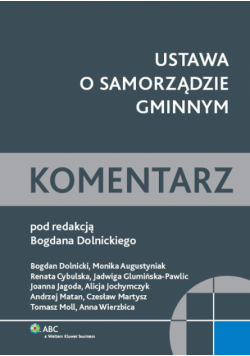 Ustawa o samorządzie gminnym Komentarz, Wolters Kluwer
