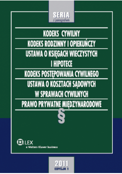 Kodeks cywilny Kodeks rodzinny i opiekuńczy Ustawa o księgach wieczystych i hipotece