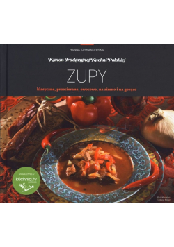 Kanon tradycyjnej kuchni Polskiej Zupy