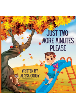 Just Two More Minutes Please