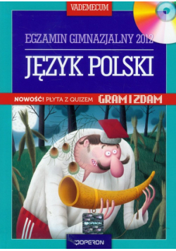 Język polski Vademecum egzamin gimnazjalny 2012 z płytą CD