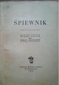 Śpiewnik, wczasy letnie dla dzieci i młodzieży
