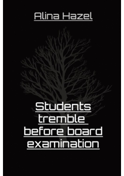 Students tremble  before board examination