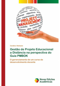 Gestão de Projeto Educacional a Distância na perspectiva do Guia PMBOK