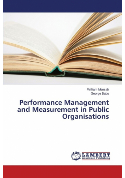 Performance Management and Measurement in Public Organisations