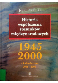 Historia współczesna stosunków międzynarodowych 1945 - 2000