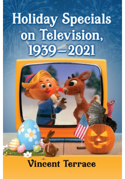 Holiday Specials on Television, 1939-2021