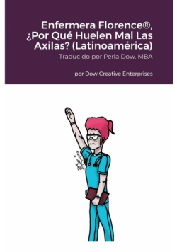 Enfermera Florence®, ¿Por Qué Huelen Mal Las Axilas? (Latinoamérica)