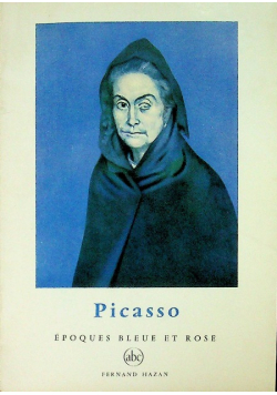 Picasso Epoques Bleue Et Rose