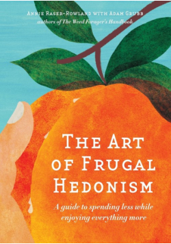 The Art of Frugal Hedonism
