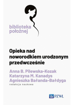 Opieka nad noworodkiem urodzonym przedwcześnie