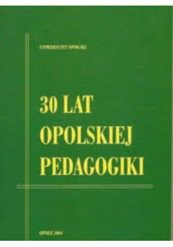 30 lat opolskiej pedagogiki