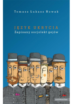 Język ukrycia. Zapisany socjolekt gejów