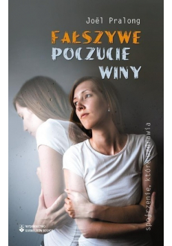 Fałszywe poczucie winy