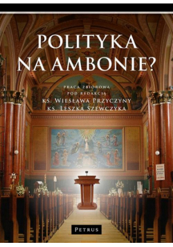 Polityka na ambonie?
