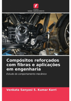 Compósitos reforçados com fibras e aplicações em engenharia
