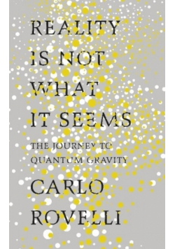 Reality Is Not What It Seems