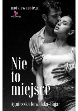 Nie to miejsce