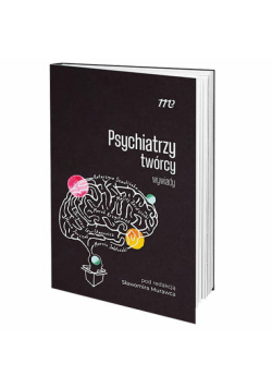 Psychiatrzy twórcy wywiady