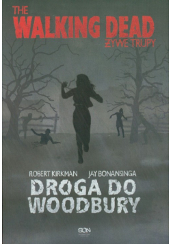 Żywe trupy Droga do Woodbury
