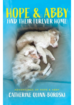 Hope & Abby Find Their Furever Home