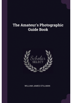 The Amateur's Photographic Guide Book