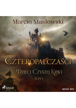 Czteropalczaści. Dzieci Czystej Krwi. Tom 1 (#1)