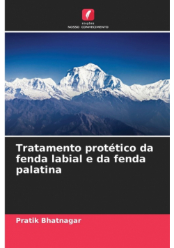 Tratamento protético da fenda labial e da fenda palatina