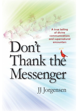 Don't Thank the Messenger