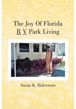 The Joy Of Florida R V Park Living