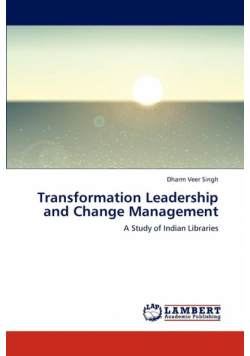 Transformation Leadership and Change Management