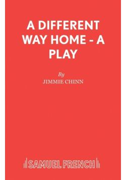 A Different Way Home - A Play